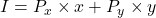 I = P_x\times x + P_y\times y