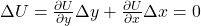 \Delta U = \frac{\partial U}{\partial y} \Delta y + \frac{\partial U}{\partial x}\Delta x =0