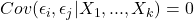 Cov(\epsilon_i, \epsilon_j | X_1, ..., X_k) =0