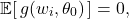 \[\mathbb{E}\!\left[\,g(w_i,\theta_0)\,\right] = 0,\]