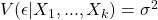 V(\epsilon | X_1, ... ,X_k) = \sigma^2